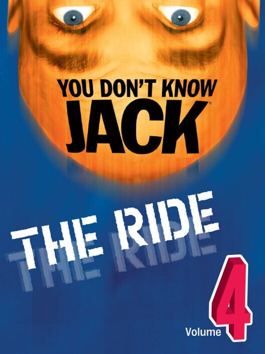 Jaquette de You Don't Know Jack Vol. 4: The Ride