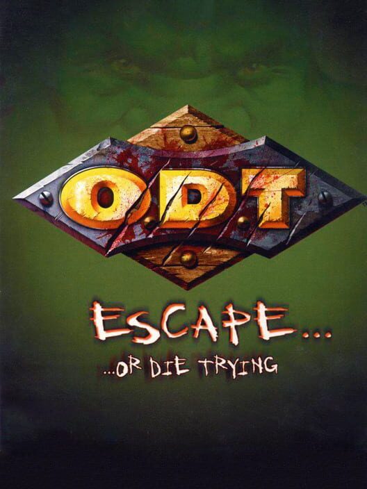Jaquette de O.D.T.: Escape... ...Or Die Trying