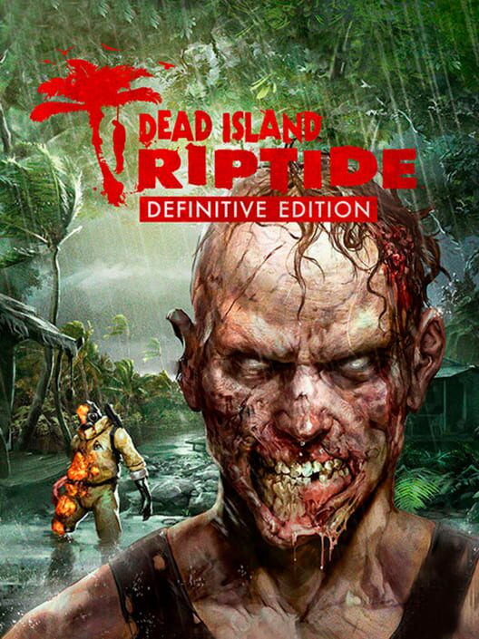 Jaquette de Dead Island Riptide Definitive Edition