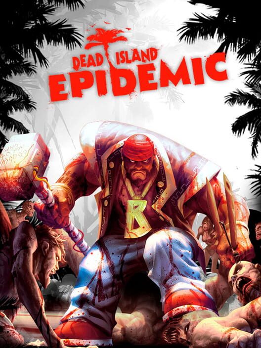 Jaquette de Dead Island: Epidemic