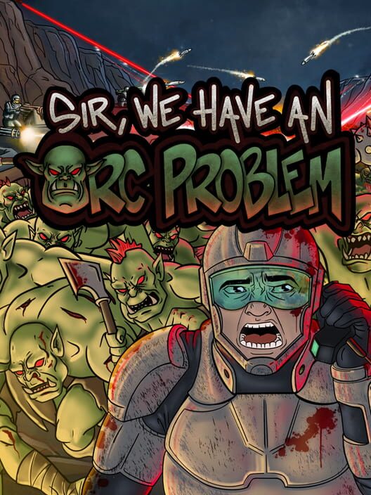 Jaquette de Sir, We Have an Orc Problem