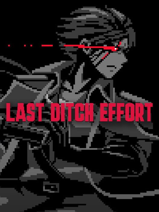 Jaquette de Last Ditch Effort