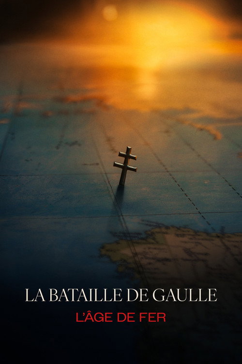 Jaquette de La Bataille de Gaulle - partie 1 : L'Âge de Fer