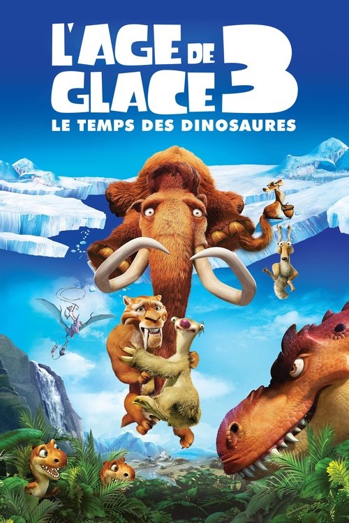 Jaquette de L'Âge de glace 3 : Le Temps des dinosaures