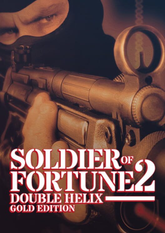 Jaquette de Soldier of Fortune II: Double Helix - Gold Edition